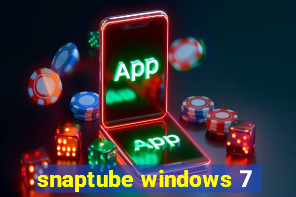 snaptube windows 7